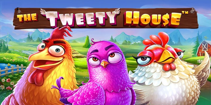 Cara Bermain Slot The Tweety House Dan Menangkan Hadiah Besar